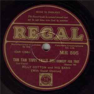 Billy Cotton And His Band - Tan Tan Tivvy Tally Ho! / When Yuba Plays The Rumba On The Tuba Album