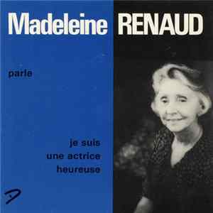 Madeleine Renaud - Parle Je Suis Une Actrice Heureuse Album