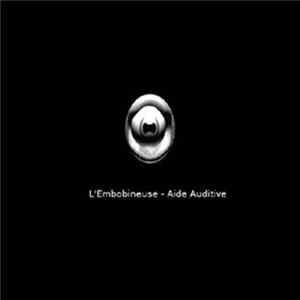 Aide Auditive - L'Embobineuse Album