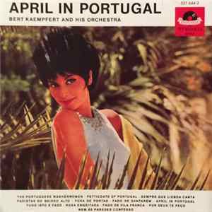Bert Kaempfert & His Orchestra - April In Portugal Album
