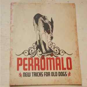 Perromalo - New Tricks For Old Dogs Album