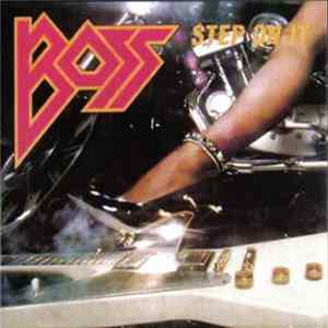 Boss - Step On It Album