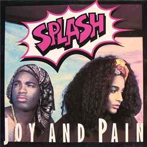 Splash - Joy And Pain Album