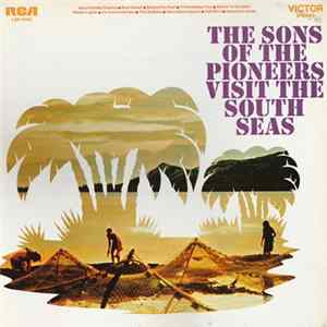 The Sons Of The Pioneers - The Sons Of The Pioneers Visit The South Seas Album