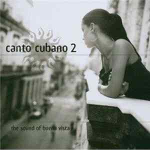 Various - Canto Cubano 2 - The Sound Of Buena Vista Album