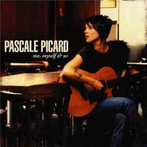 Pascale Picard - Me, Myself & Us Album