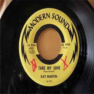 Kay Martin - Take My Love / Oo La-La Album