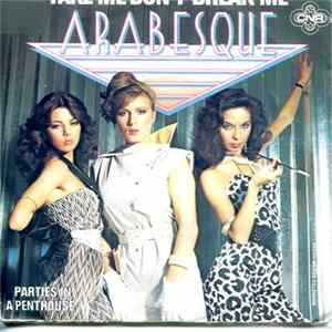Arabesque - Take Me Don't Break Me Album