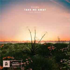 Duumu Feat. Skyelle - Take Me Away Album