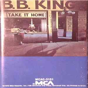 B.B. King - Take It Home Album