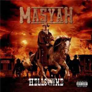 Masyah - Hells Coming With Me Album