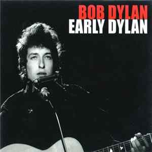 Bob Dylan - Early Dylan Album