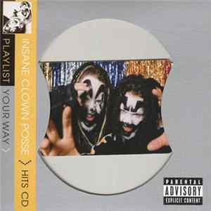 Insane Clown Posse - Playlist Your Way Album