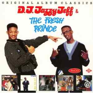 D.J. Jazzy Jeff & The Fresh Prince - Original Album Classics Album