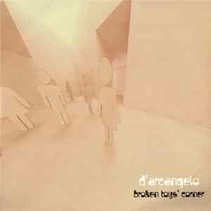 D'Arcangelo - Broken Toys' Corner Album