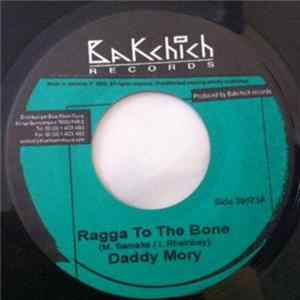 Daddy Mory / Original King Phostee - Ragga To The Bone / Pour Ma Liberté Album