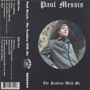 Paul Messis - The Problem With Me Album