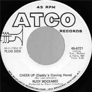 Rudy Mockabee - Cheer Up (Daddy's Coming Home) / Sweet Thing Album