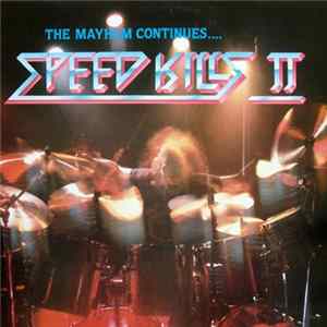 Various - Speed Kills II - The Mayhem Continues... Album