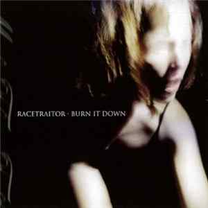 Racetraitor · Burn It Down - Make Them Talk Album