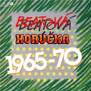 Various - Beatová Horúčka 1965-70 Album