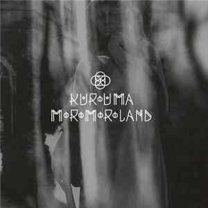 Kurouma, Moro Moro Land - Kurouma / Moro Moro Land Album
