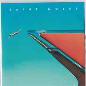 Saint Motel - My Type Album