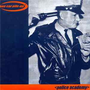 One Car Pile-Up - Police Academy Album