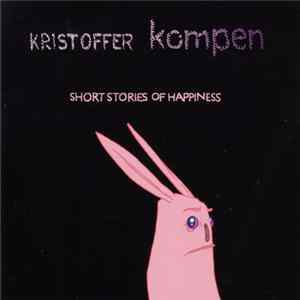 Kristoffer Kompen - Short Stories Of Happiness Album