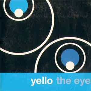 Yello - The Eye Album