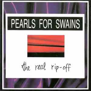 Pearls For Swains - The Real Rip-Off Album