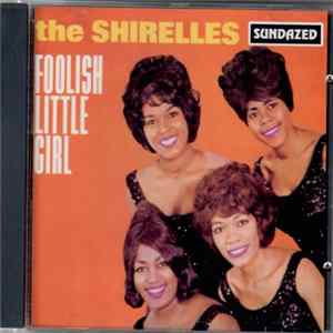 The Shirelles - Foolish Little Girl Album