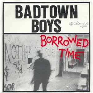 Badtown Boys - Borrowed Time Album