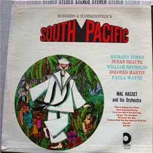 Richard Torigi, Susan Shaute, William Reynolds, Dolores Martin, Paula Wayne, Mal Hasset And His Orchestra - Rodgers & Hammerstein's South Pacific Album