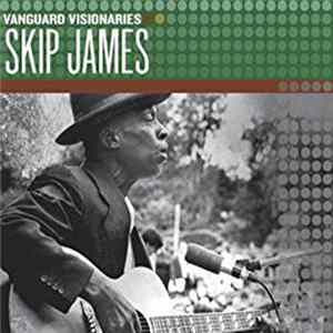 Skip James - Vanguard Visionaries Album