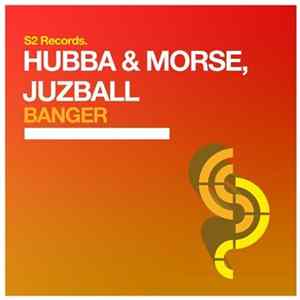 Hubba & Morse , Juzball - Banger Album