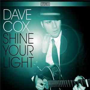 Dave Cox - Shine Your Light Album