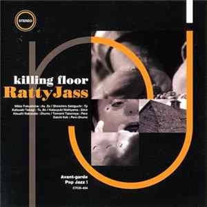 Killing Floor - Ratty Jass Album