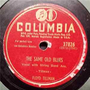 Floyd Tillman - The Same Old Blues / It's A Cruel, Cruel World For Me Album