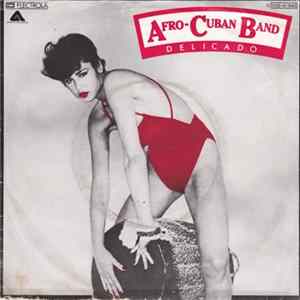 Afro-Cuban Band - Delicado / You're Like Album