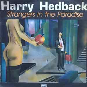 Harry Hedback - Strangers In The Paradise Album