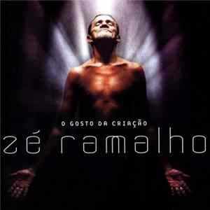 Zé Ramalho - O Gosto Da Criação Album
