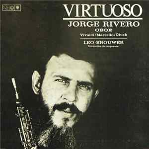 Vivaldi / Marcello / Gluck - Jorge Rivero ,Oboe Habana Soloists Chamber Orchestra - Virtuoso Album