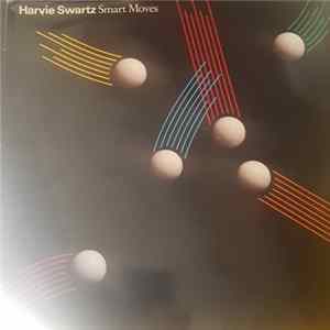 Harvie Swartz - Smart Moves Album