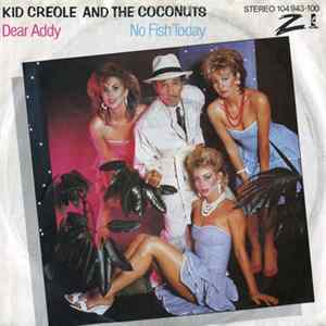 Kid Creole And The Coconuts - Dear Addy Album
