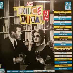 Various - La "Dolce Vita" N°2 Les Chansons Dance Italiennes Album