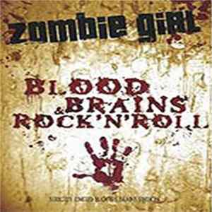 Zombie Girl - Blood, Brains & Rock'N'Roll Album