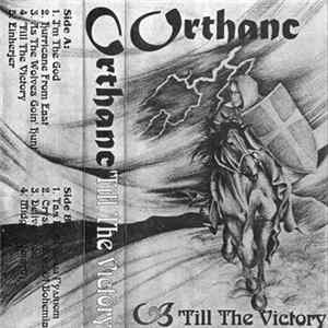 Orthanc - Till The Victory Album