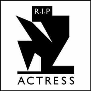 Actress - R.I.P Album