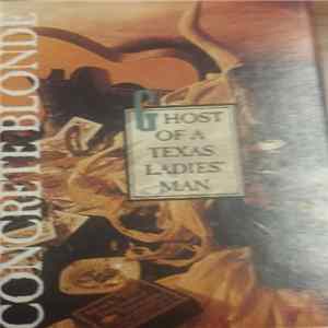 Concrete Blonde - Ghost Of A Texas Ladies' Man Album